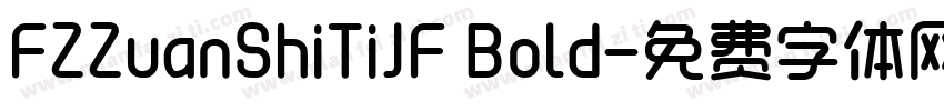 FZZuanShiTiJF Bold字体转换